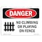 Signmission OSHA Danger Sign, No Climbing Or Playing On Fence, 7in X 5in Decal, 5" W, 7" L, Landscape OS-DS-D-57-L-2092 - alternate 1